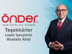 ÖNDER, Teşekkürler Liseli Gençlerin Mustafa Abisi…