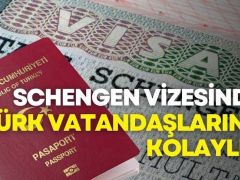Schengen Vizesinde Türk Vatandaşlarına Kolaylık…