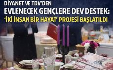 Diyanet’ten “İki İnsan Bir Hayat” Projesi …